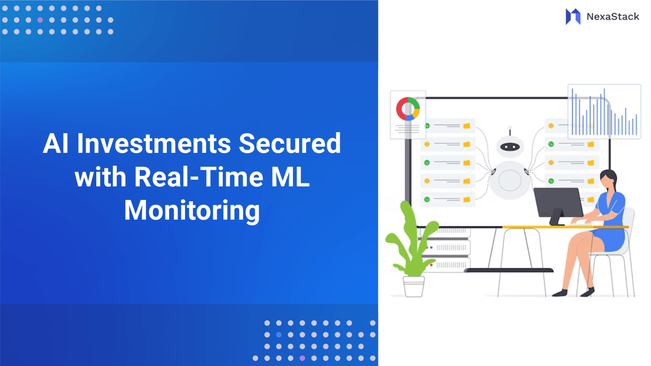ML Monitoring: Protecting AI Investments