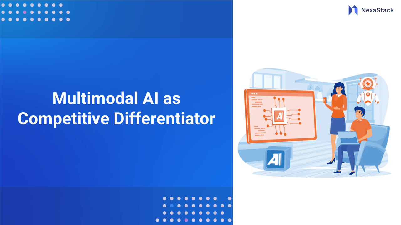 Multimodal AI as Competitive Differentiator