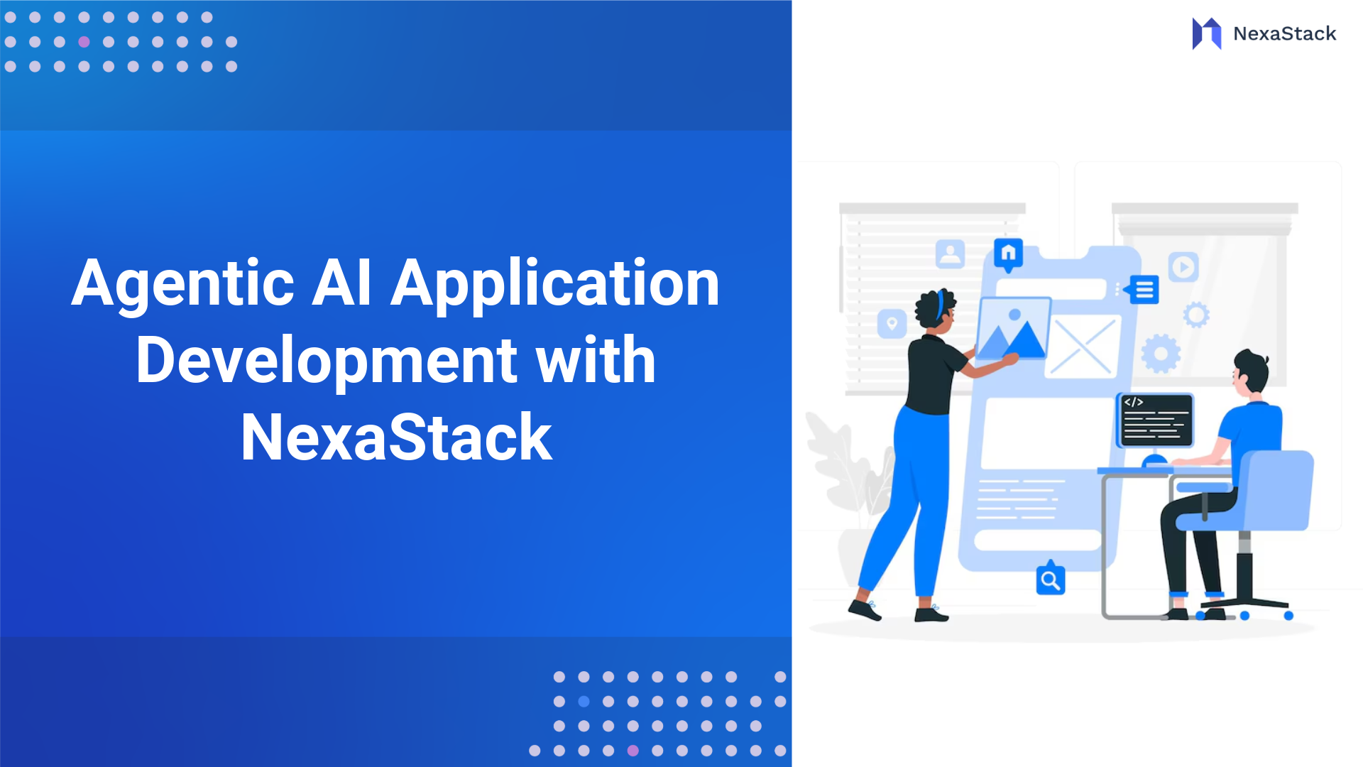 Accelerate Agentic AI Application Development with NexaStack