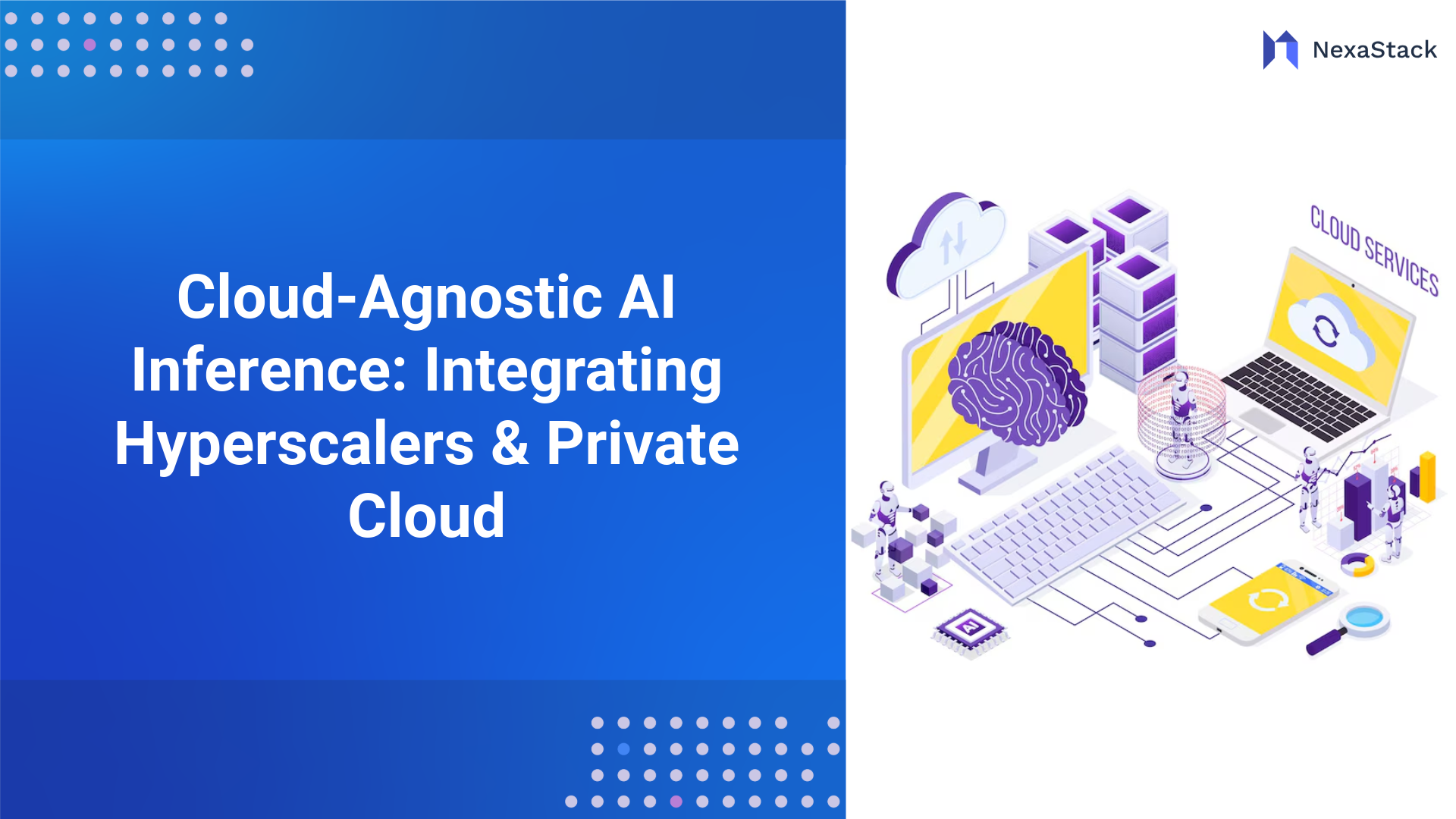 Cloud-Agnostic AI Inference: Integrating Hyperscalers & Private Cloud