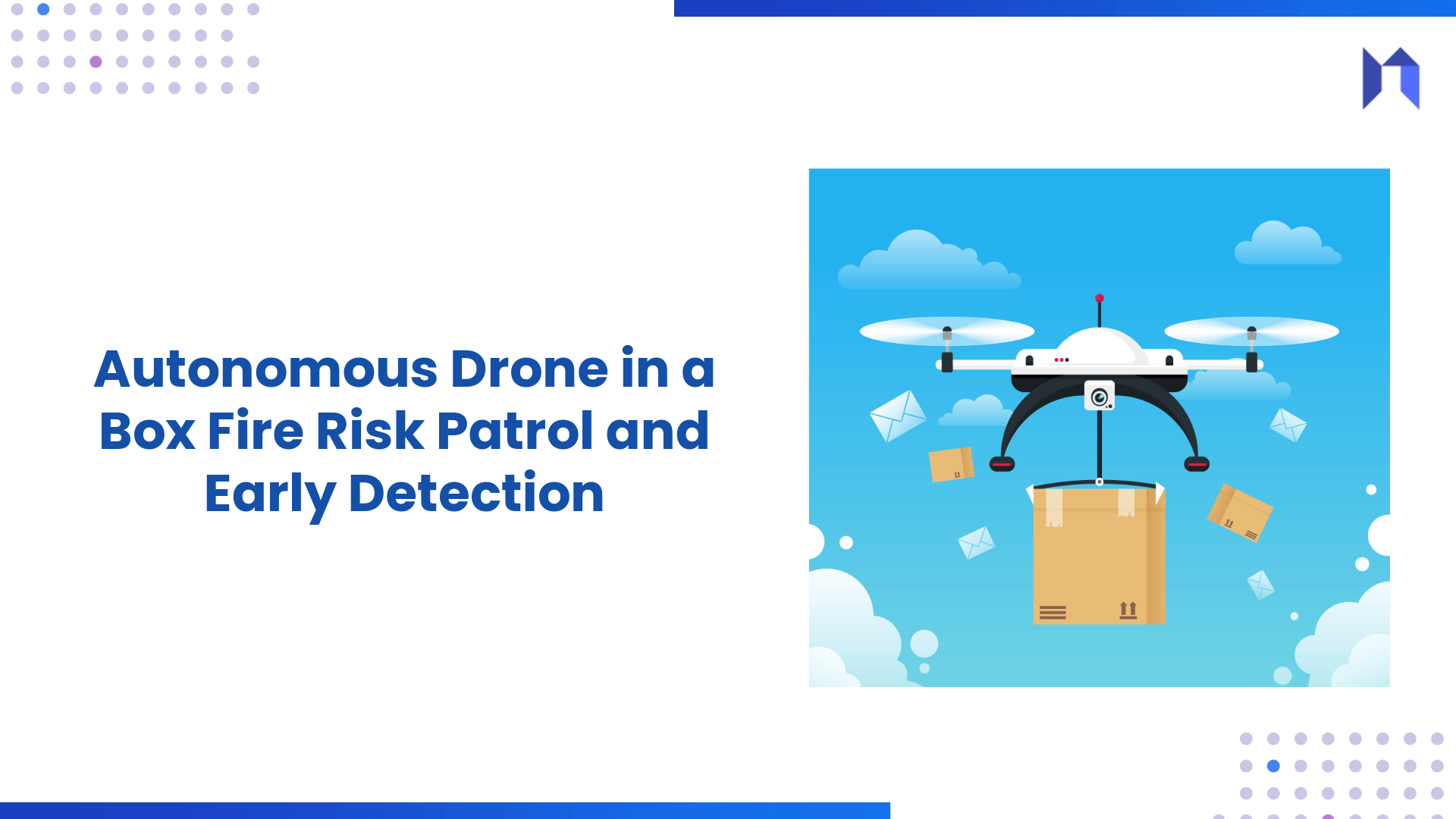 Autonomous Drone‑in‑a‑Box Fire Risk Patrol and Early Detection