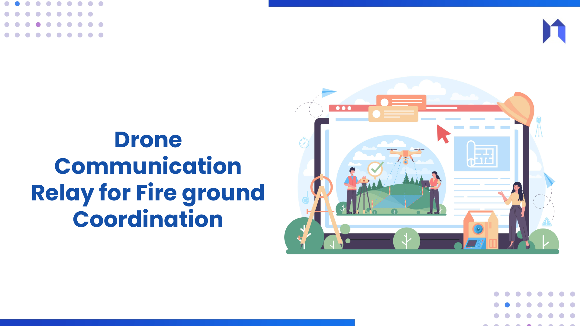Drone Communication Relay for Fireground Coordination