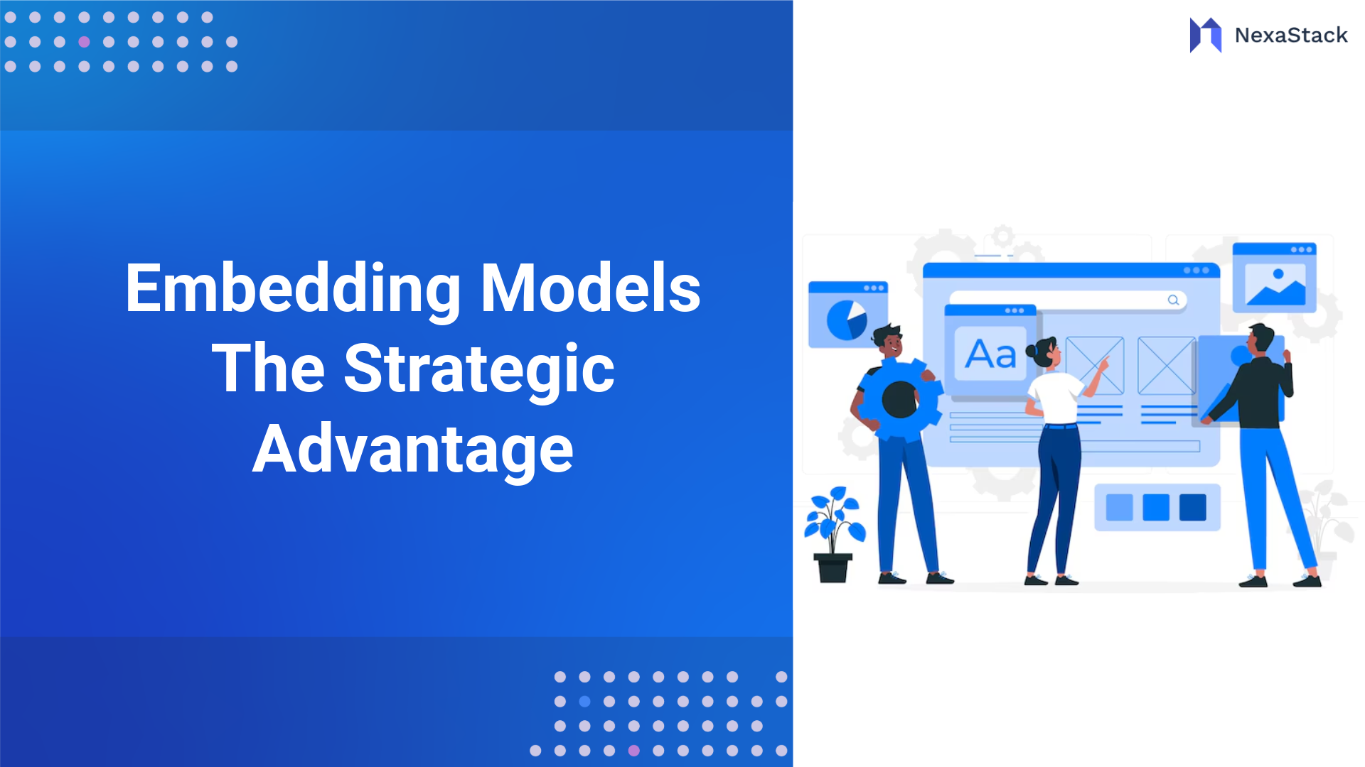 Embedding Models: The Strategic Advantage