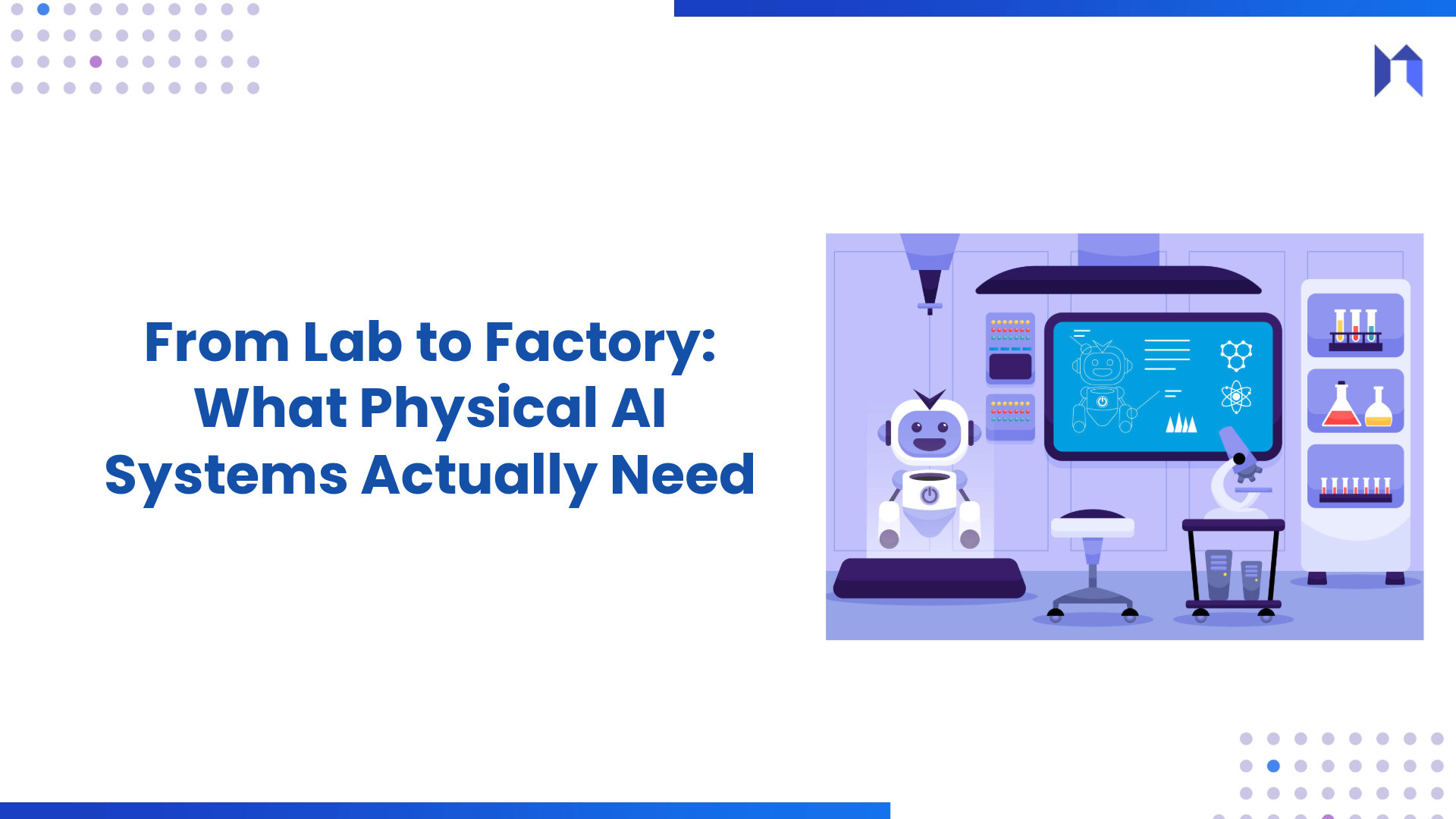 From Lab to Factory: What Physical AI Systems Actually Need