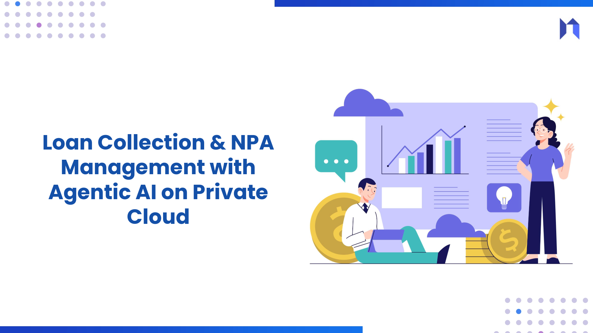 Loan Collection & NPA Management with Agentic AI on Private Cloud