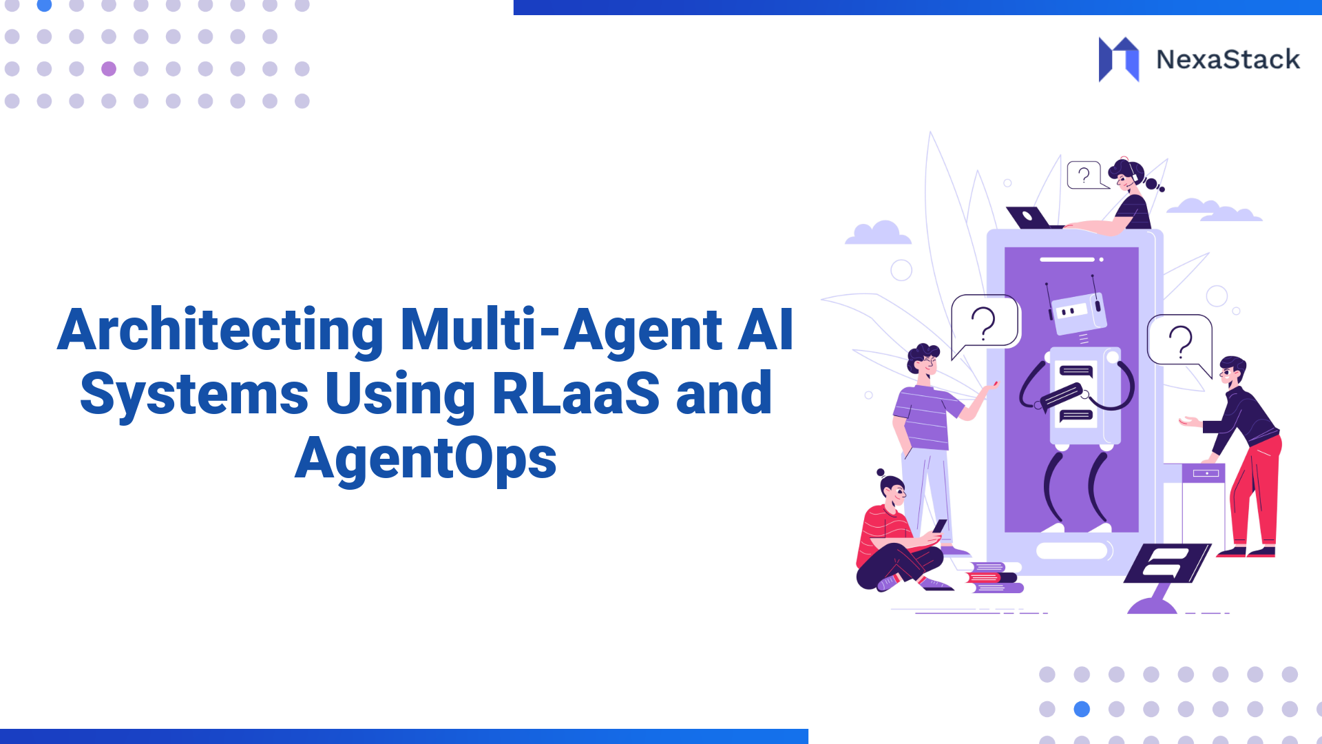 Architecting Multi-Agent AI Systems Using RLaaS and AgentOps