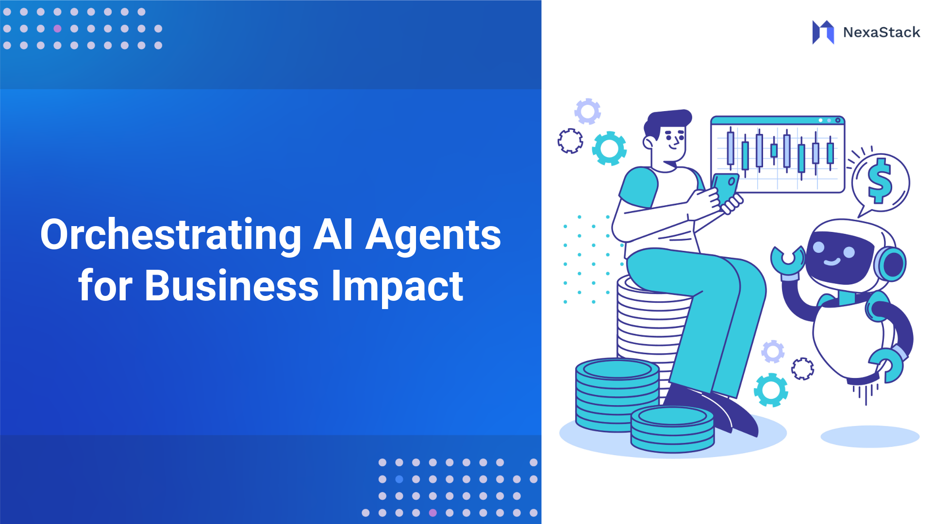 Orchestrating AI Agents for Business Impact